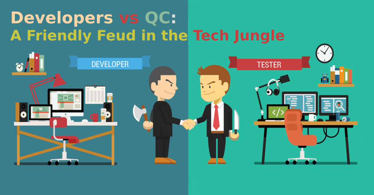 Developers vs. QC: A Friendly Feud in the Tech Jungle